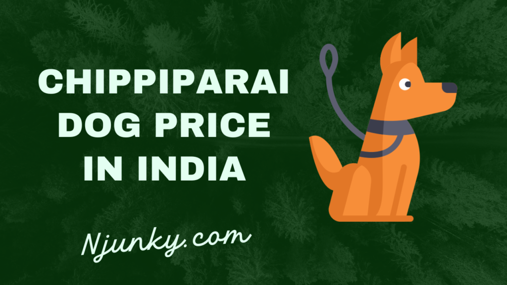 Chippiparai Dog Price In India